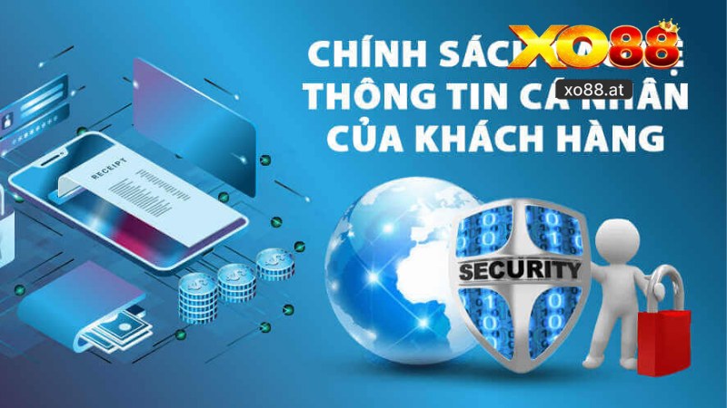 Chính Sách Bảo Mật Tại XO88